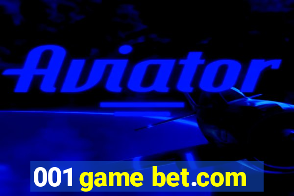 001 game bet.com